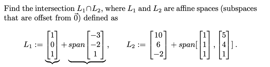 Solved Find the intersection LinL2, where Lį and L2 are | Chegg.com