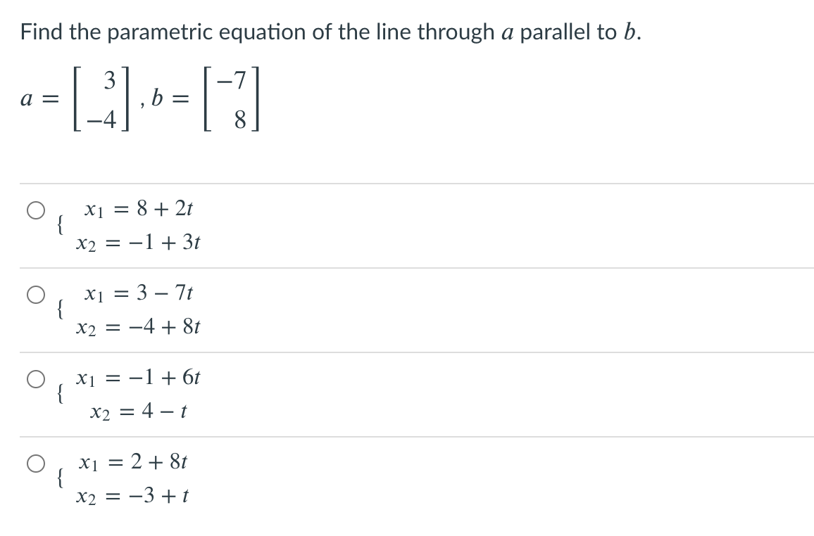 Solved Find the parametric equation of the line through a | Chegg.com