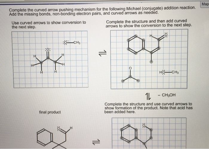 Solved Map Complete the curved arrow pushing mechanism for | Chegg.com