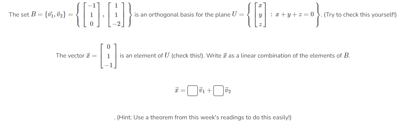 Solved The set B = { → v 1 , → v 2 } = ⎧ ⎪ ⎨ ⎪ ⎩ ⎡ ⎢ ⎣ − 1 1 | Chegg.com