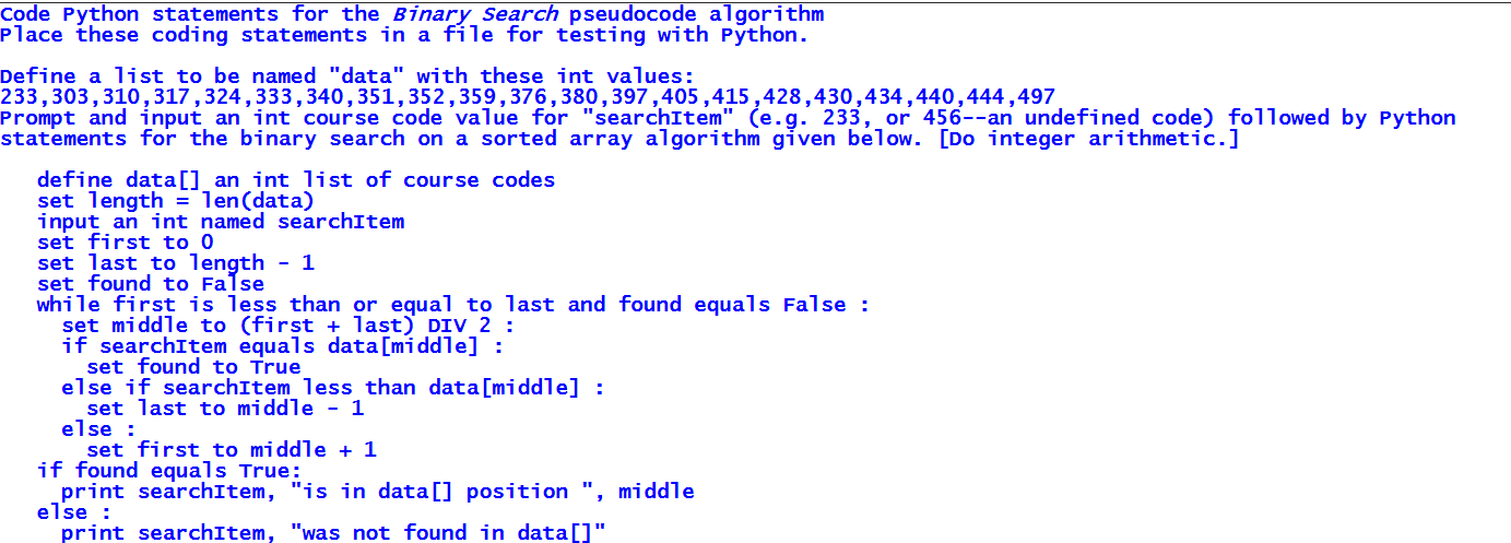 Solved Code Python statements for the Binary Search | Chegg.com