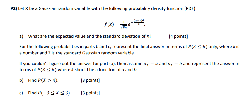Solved P2) Let X be a Gaussian random variable with the | Chegg.com