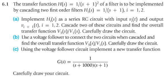 Solved 6.1 The transfer function H(s) 1/(s1)2 of a filter is | Chegg.com