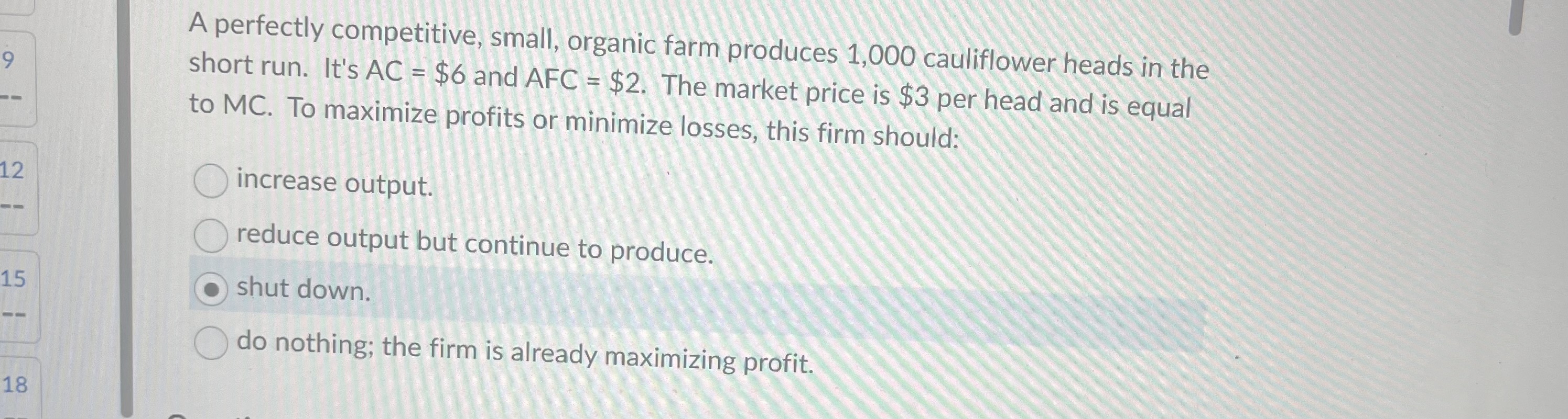 Solved A perfectly competitive, small, organic farm produces | Chegg.com