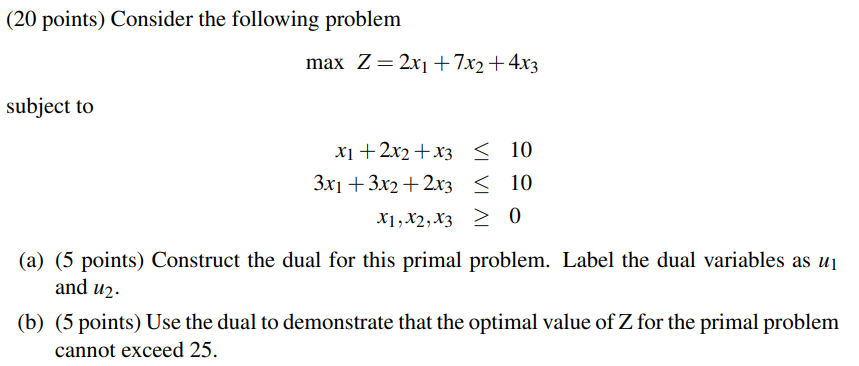 Solved ( 20 points) Consider the following problem | Chegg.com