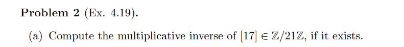 Solved Problem 2 (Ex. 4.19). (a) Compute the multiplicative | Chegg.com
