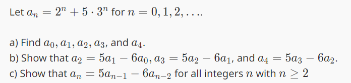 Solved Let an=2n+5⋅3n for n=0,1,2,…. a) Find a0,a1,a2,a3, | Chegg.com