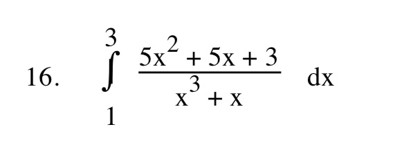 Solved ∫135x2+5x+3x3+xdx ﻿ evaluate the integral | Chegg.com