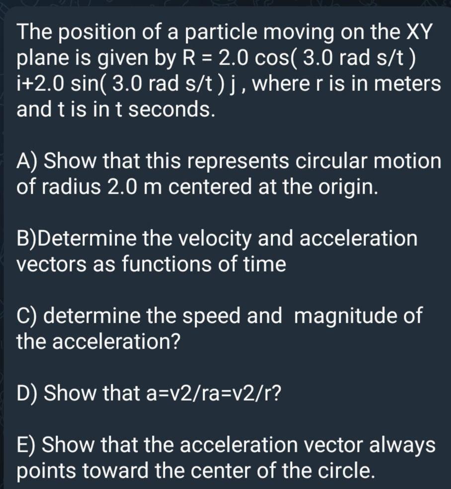 Solved The position of a particle moving on the XY plane is | Chegg.com