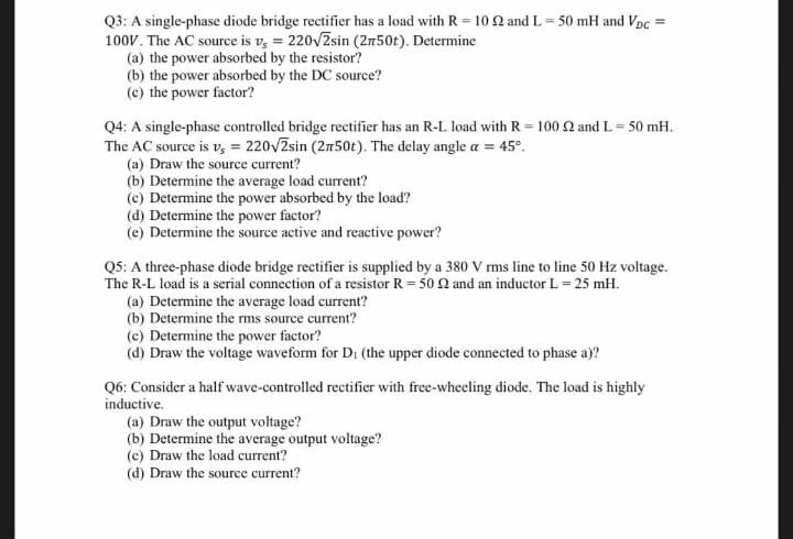 Solved Q3 A Single Phase Diode Bridge Rectifier Has A Load Chegg Com
