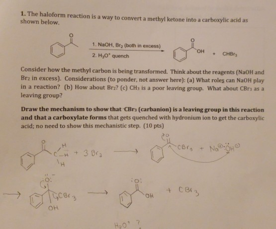 Solved 1 The Haloform Reaction Is A Way To Convert A Methyl Chegg Com   Image 