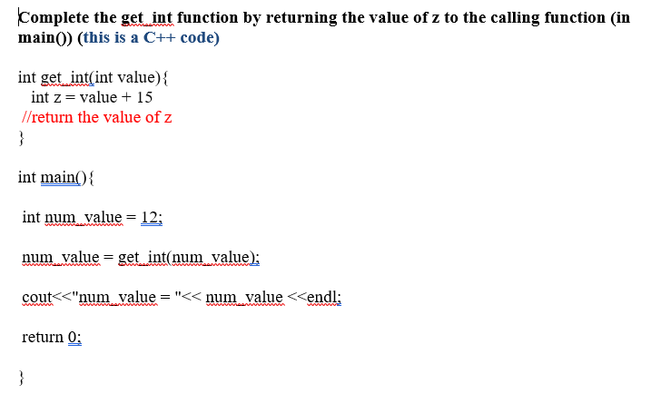 Solved Complete the get int function by returning the value | Chegg.com