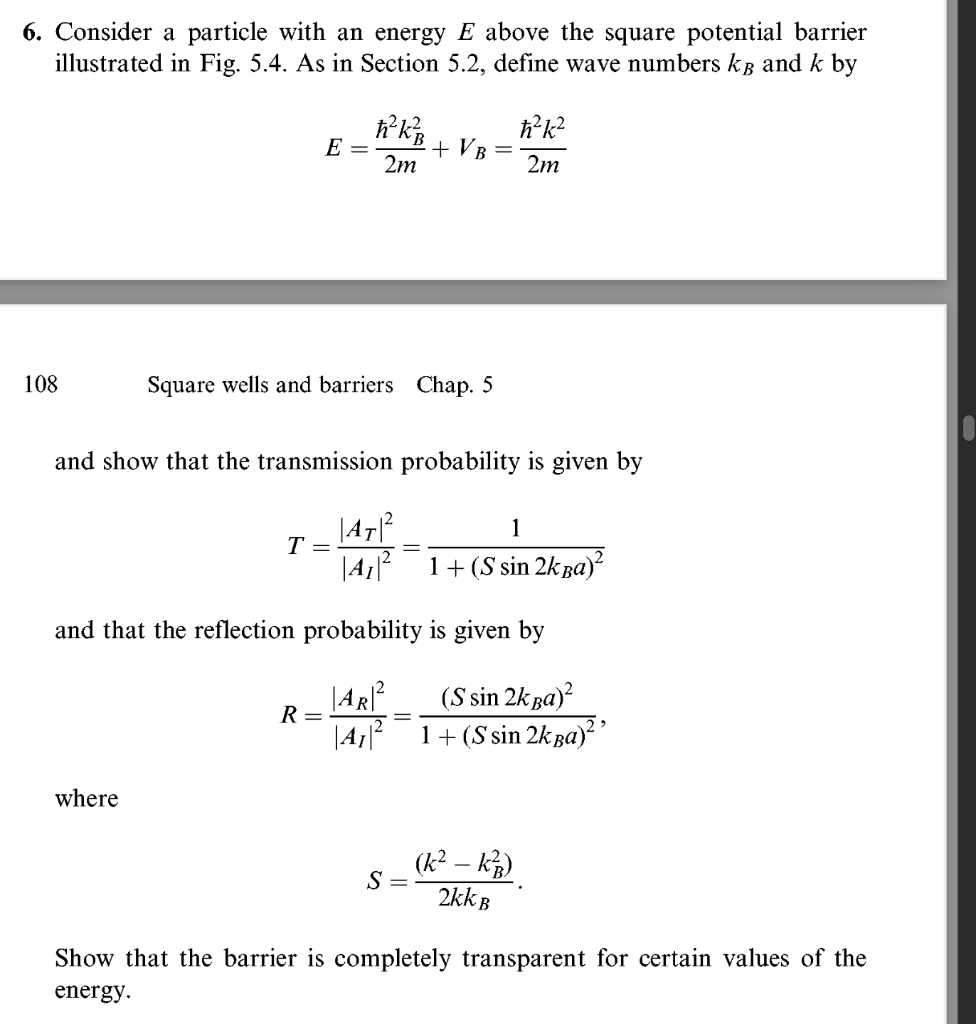 Solved 6. Consider a particle with an energy E above the | Chegg.com