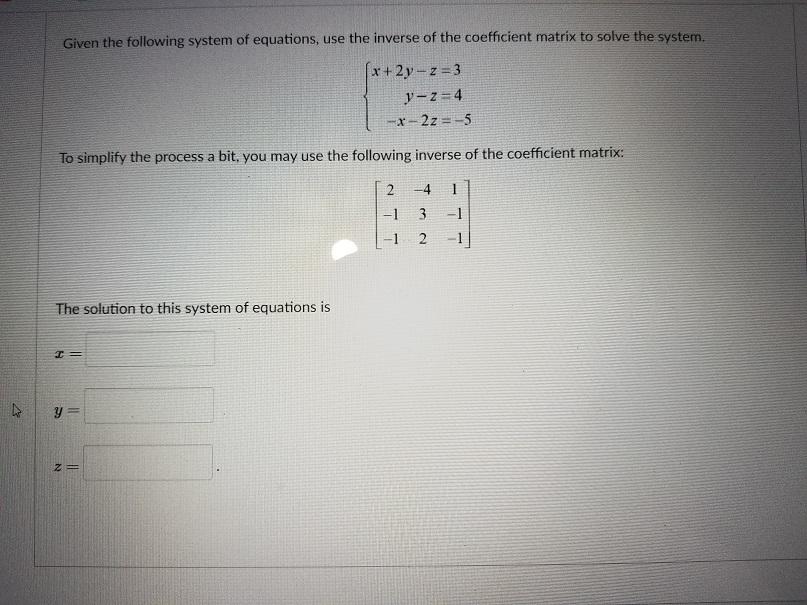 Solved 2 Question 8 6 pts Step 1: Given the following system | Chegg.com