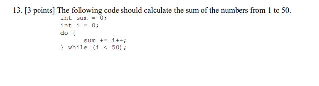 Solved 13. [3 points] The following code should calculate | Chegg.com