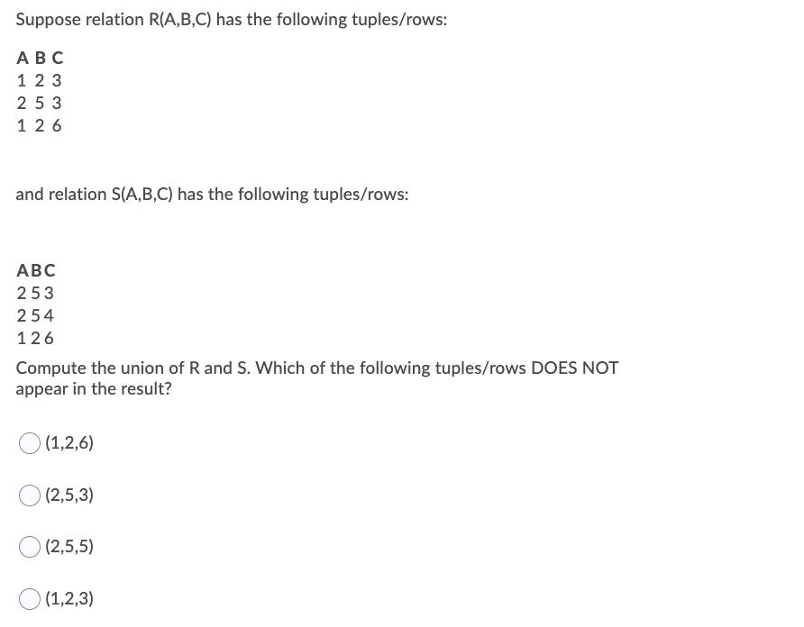 Solved Suppose Relation R(A,B,C) Has The Following | Chegg.com