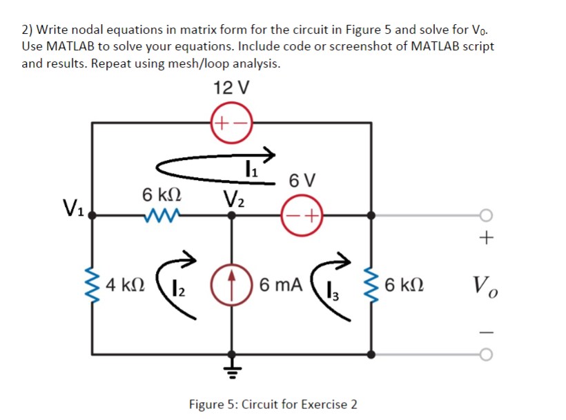 Solved I have the Matlab for the Nodal Analysis, but I need | Chegg.com