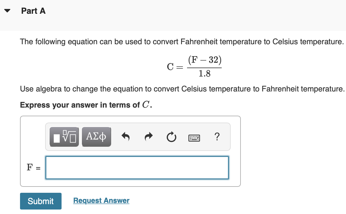 SOLVED: III: PROBLEM SOLVING A. Directions: Using the given formula, convert  Fahrenheit to Celsius: 356Â°F Formula: C = (F - 32) x 5/9 B. Using the  given formula, convert Celsius to Fahrenheit