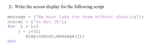 Solved 2- Write the screen display for the following script | Chegg.com
