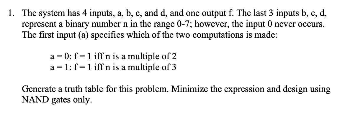 Solved 1. The System Has 4 Inputs, A, B, C, And D, And One | Chegg.com