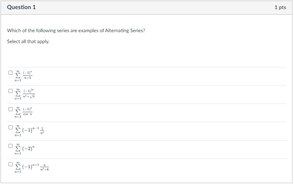 Solved Question 1 1 pts Which of the following series are | Chegg.com