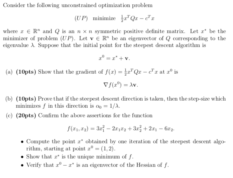 Solving unconstrained optimization problems using steepest descent algorithm  : r/optimization