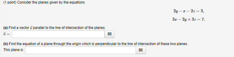 Solved (1 Point) Consider The Planes Given By The Equations | Chegg.com