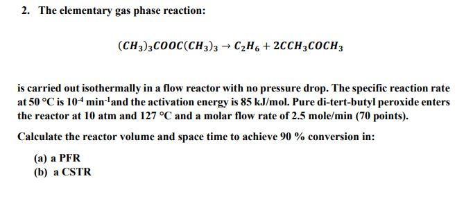 Solved 2. The elementary gas phase reaction: | Chegg.com