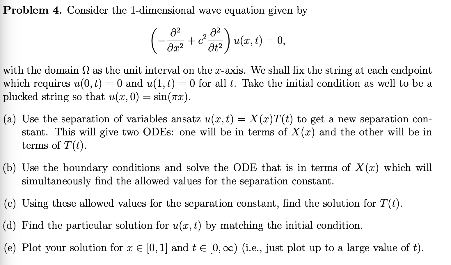 Solved Problem 4. Consider the 1-dimensional wave equation | Chegg.com