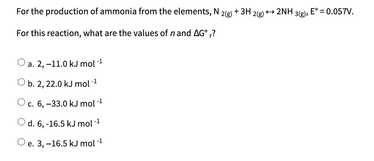 Solved For the production of ammonia from the elements, N2( | Chegg.com