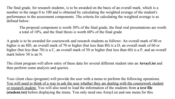 The final grade, for research students, is to be awarded on the basis of an overall mark, which is a number in the range 0 to