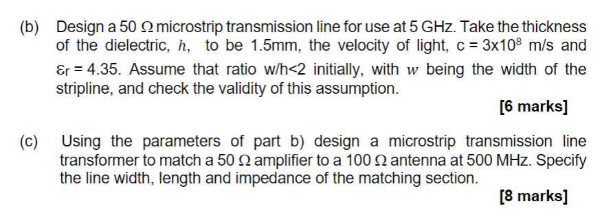 (b) Design a 50Ω microstrip transmission line for use | Chegg.com