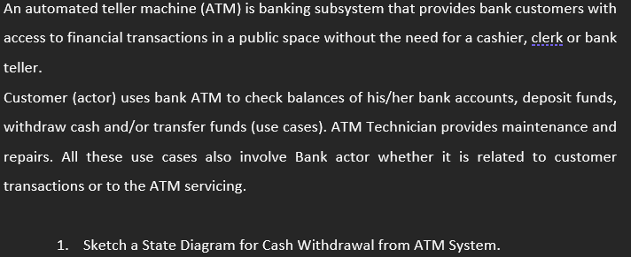 Solved An Automated Teller Machine (ATM) Is Banking | Chegg.com