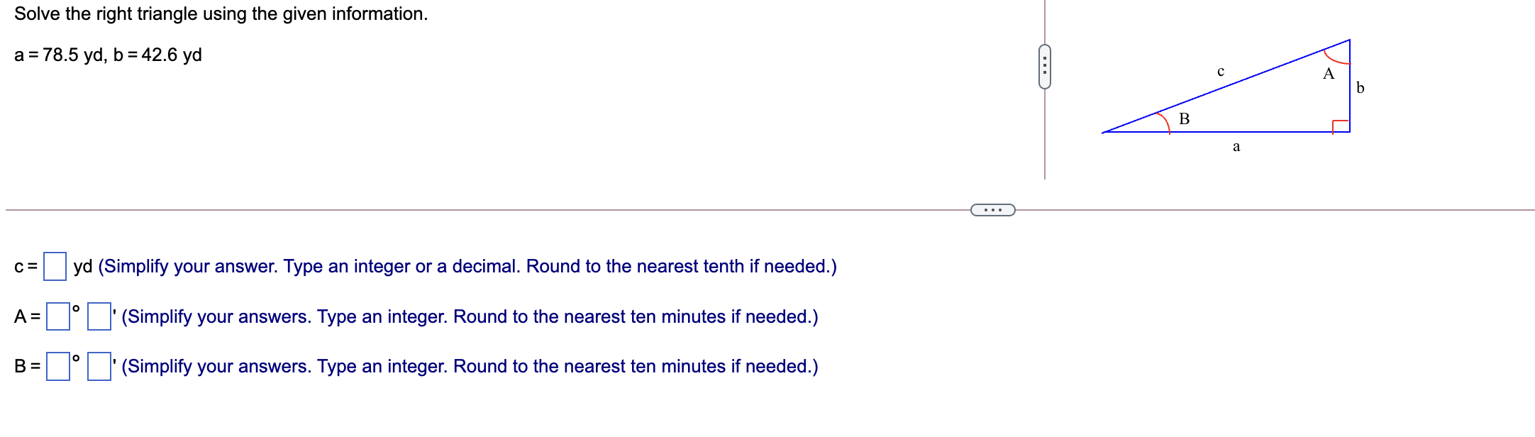 Solved Solve the right triangle using the given information. | Chegg.com