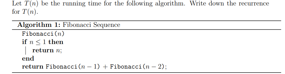 Solved Let T(n) be the running time for the following | Chegg.com