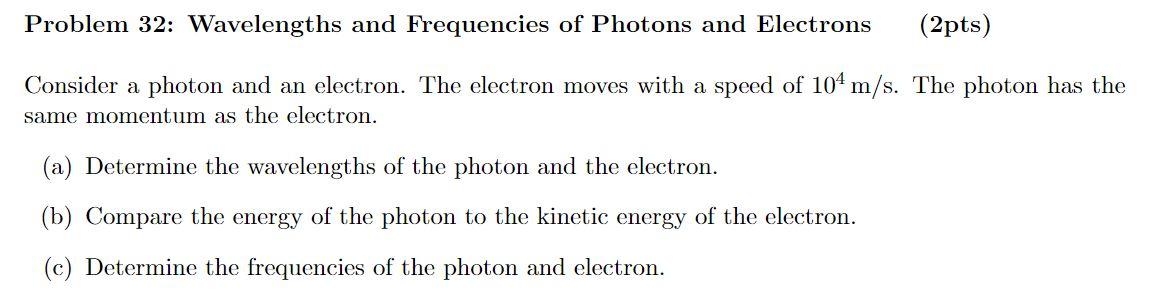 Solved Problem 32: Wavelengths and Frequencies of Photons | Chegg.com