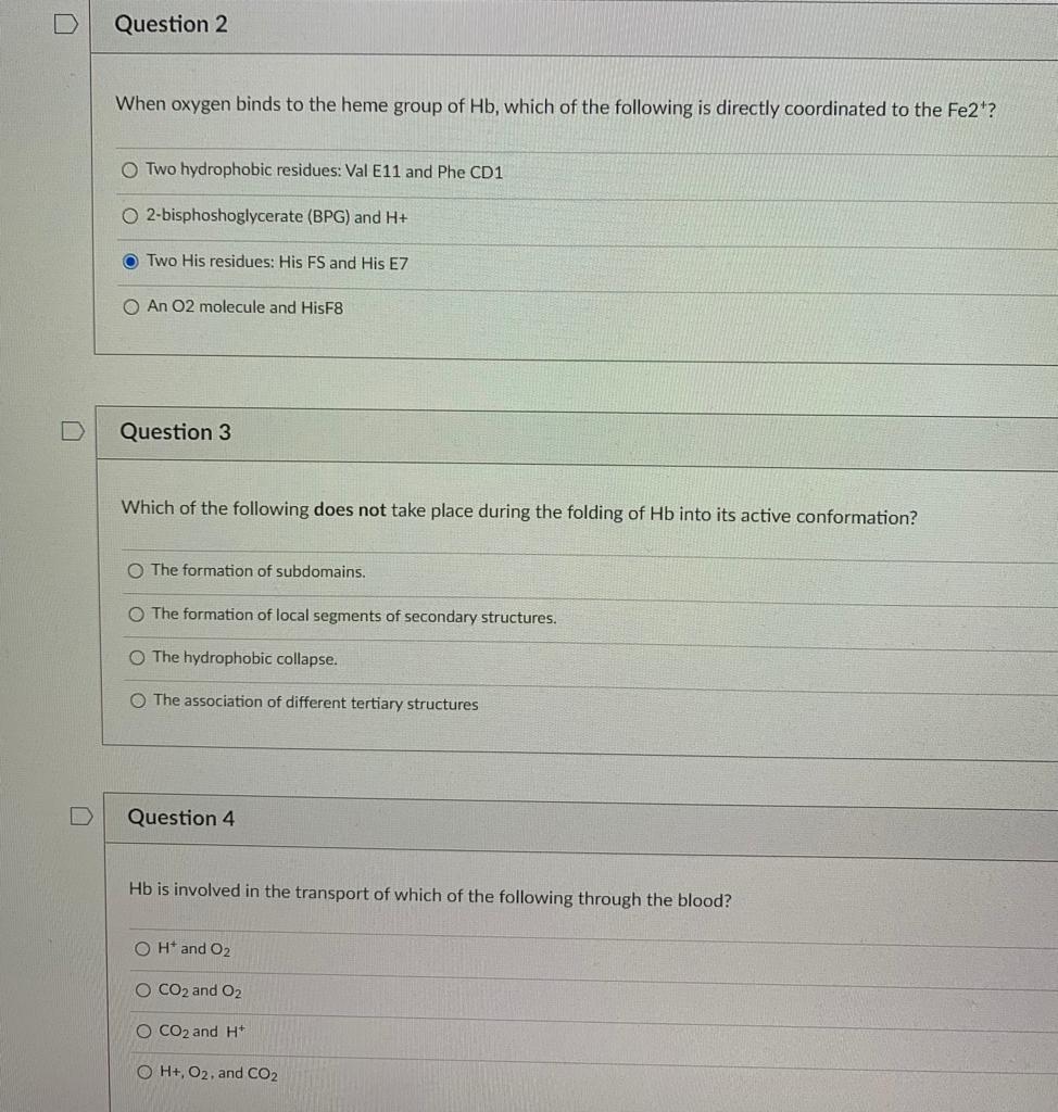 Solved Question 2 When oxygen binds to the heme group of Hb, | Chegg.com