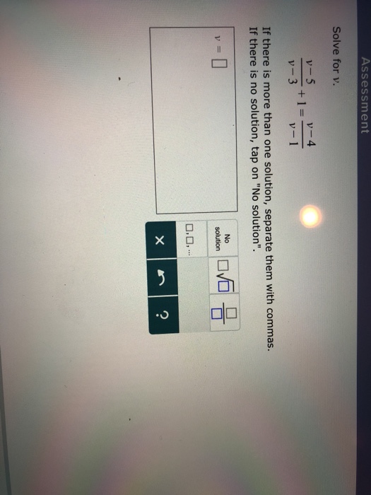 Solved Assessment Solve for v. v-4 ?- If there is more than | Chegg.com