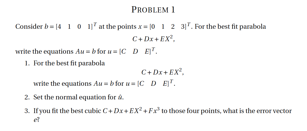 Solved Problem 1 Consider B 4 1 0 1 T At The Points X 0 Chegg Com