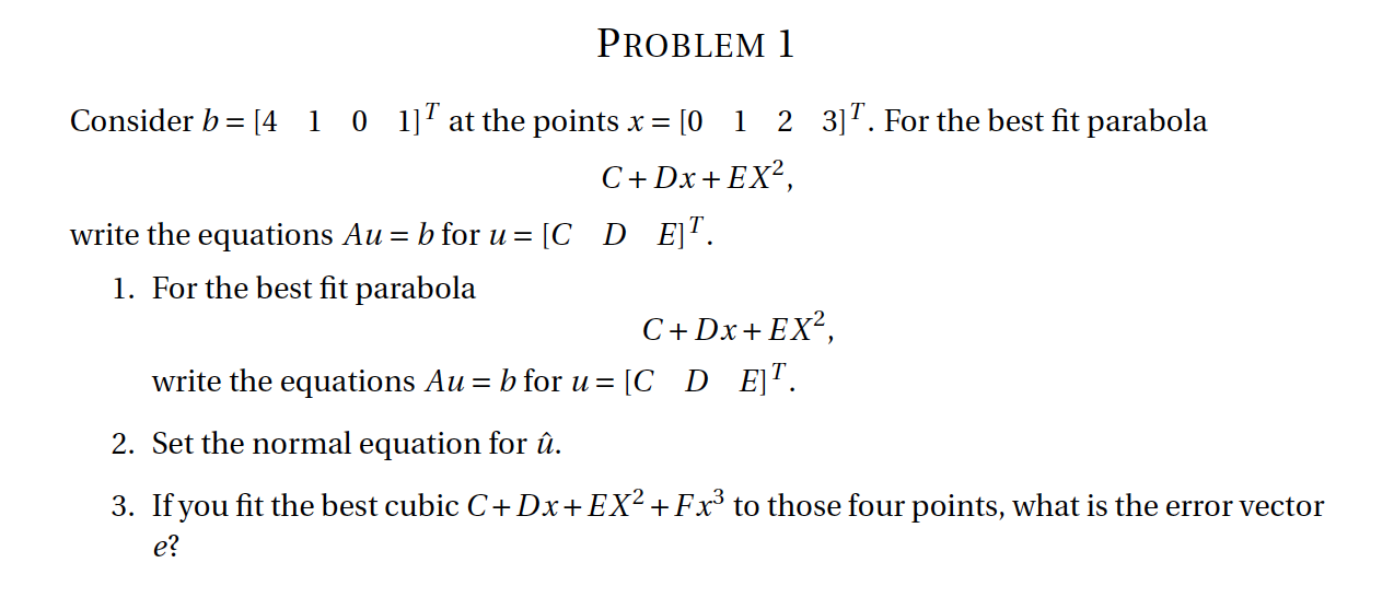 Solved PROBLEM 1 Consider B= [4 1 0 1]T At The Points X = [0 | Chegg.com