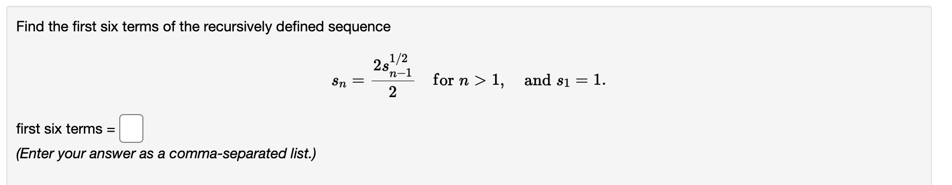 Solved Find The First Six Terms Of The Recursively Defined 8497