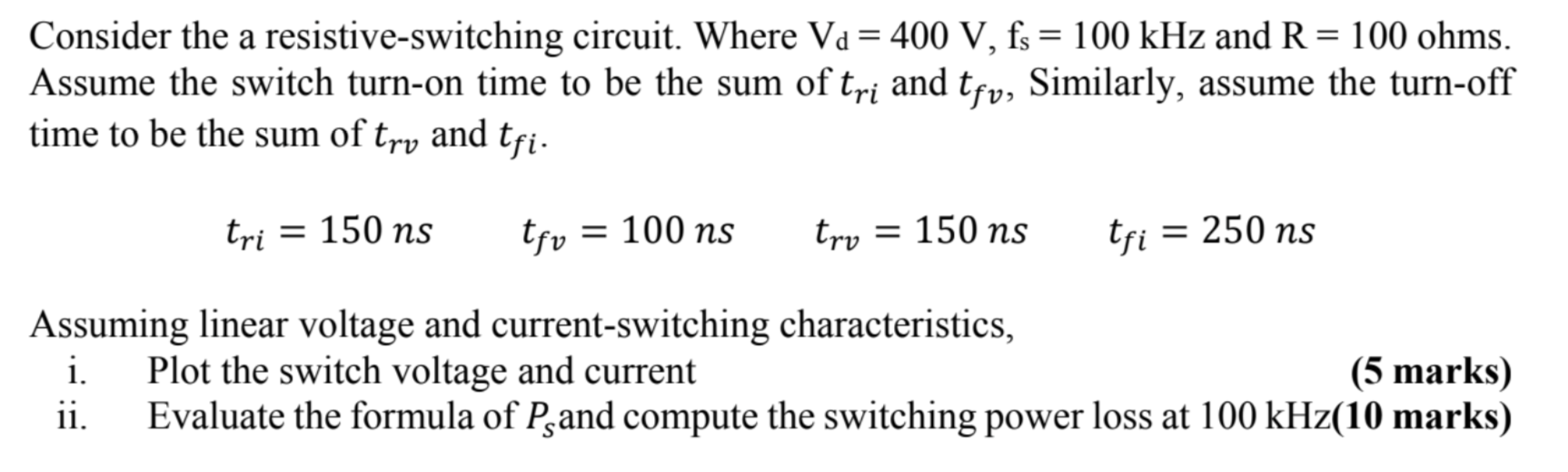 Solved Consider the a resistive-switching circuit. Where | Chegg.com