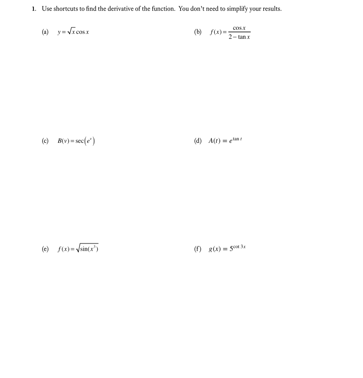 Solved 1. Use shortcuts to find the derivative of the | Chegg.com