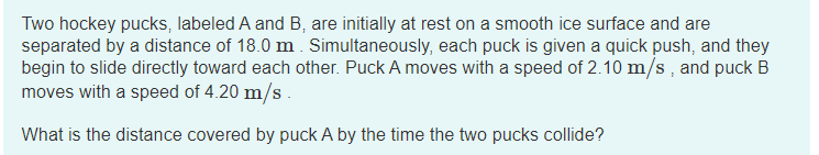 Solved Two hockey pucks, labeled A and B, are initially at | Chegg.com