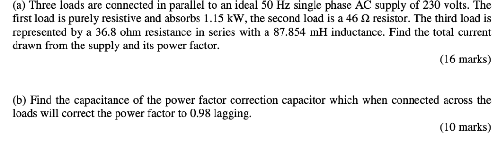 Solved (a) Three loads are connected in parallel to an ideal | Chegg.com