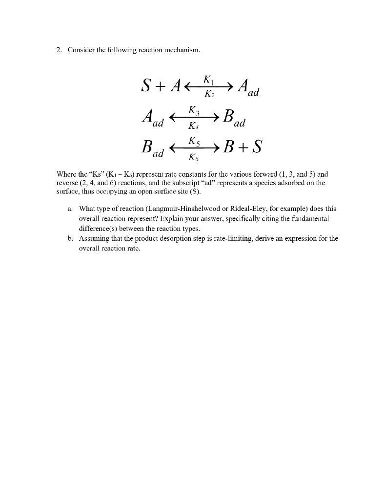 Solved 2. Consider The Following Reaction Mechanism. K2 Ad | Chegg.com