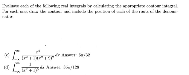 Solved Evaluate each of the following real integrals by | Chegg.com