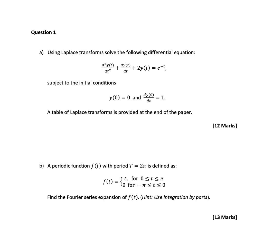 Solved Question 1 a) Using Laplace transforms solve the | Chegg.com