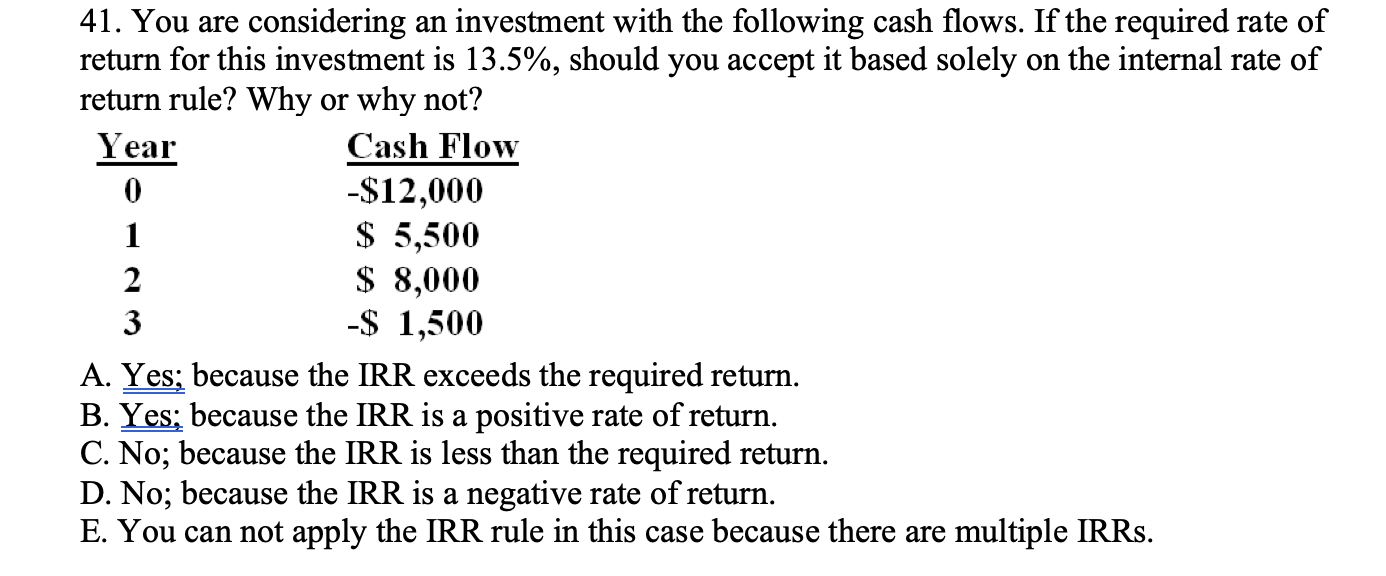 Solved 41. You Are Considering An Investment With The | Chegg.com