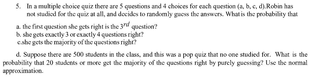 Solved 5. In a multiple choice quiz there are 5 questions | Chegg.com